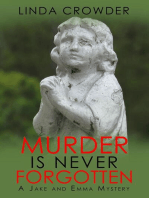 Murder is Never Forgotten: Jake and Emma Mysteries, #3