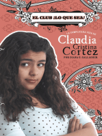 El club ¡Lo que sea!: La complicada vida de Claudia Cristina Cortez
