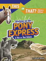 Working on the Pony Express: A This or That Debate