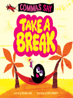 Commas Say "Take a Break"