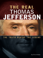 The Real Thomas Jefferson: The Truth Behind the Legend