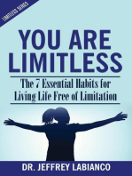 You Are Limitless: The 7 Essential Habits for Living Life Free of Limitation: Limitless Series, #1