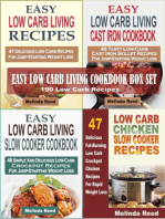 Easy Low Carb Living Cookbook Box Set: 190 Low Carb Recipes: Low Carb Living Recipes, Cast Iron Skillet Recipes, Slow Cooker Recipes And Crockpot Chicken Recipes