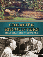 Creative Encounters: That Changed the World