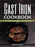 Cast Iron Cookbook: 65+ Simple and Easy Cast Iron Recipes