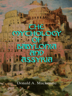 The Mythology of Babylonia and Assyria: Study on Folklore & Legends of Ancient Mesopotamia