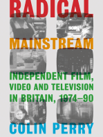 Radical Mainstream: Independent Film, Video and Television in Britain, 1974–90