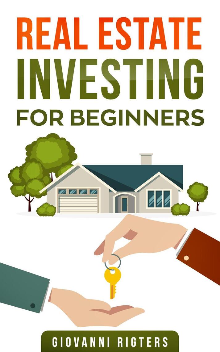 Read Real Estate Investing for Beginners Online by Giovanni Rigters Books
