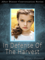 In Defense Of The Harvest: After Dinner Conversation, #34