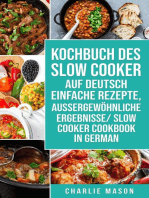 Kochbuch Des Slow Cooker Auf Deutsch Einfache Rezepte, Aussergewöhnliche Ergebnisse/ Slow Cooker Cookbook In German