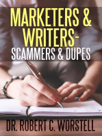 Marketers & Writers - Scammers & Dupes: Really Simple Writing & Publishing