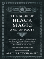 The Book of Black Magic and of Pacts: Including the Rites and Mysteries of Goetic Theurgy, Sorcery, and Infernal Necromancy, also the Rituals of Black Magic