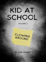 The Kid at School 3: The Kid at School, #3