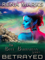 Betrayed: Blue Barbarian Series, #6