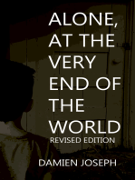Alone at the Very End of the World (Revised Edition)