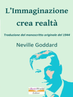 L'Immaginazione Crea Realtà