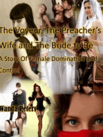 The Voyeur, The Preacher's Wife and The Bride to Be A Story of Female Domination and Control