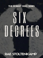 Six Degrees: The Robert Deed Series