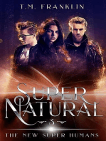 Super Natural: The New Super Humans, #3