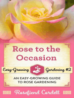 Rose to the Occasion: Easy-Growing Gardening, #2