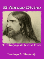 El Abrazo Divino o el Tetra Yoga de Jesús el Cristo