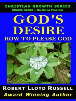 God's Desire: How To Please God: Christian Growth Series
