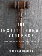 Institutional Violence. Towards a New Approach: Legal Studies, #1