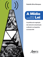 A Mídia Sob o Império da Lei:: Políticas de Regulação dos Meios de Comunicação no Brasil e na Argentina no Século XXI