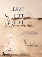 Leave, left, left: Migrationsphänomene in den Künsten in aktueller und historischer Perspektive