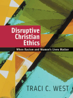 Disruptive Christian Ethics: When Racism and Women's Lives Matter