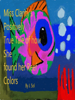 Miss Clarity's Positively True Tale of how She Found Her Reef Colors