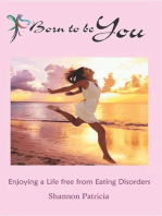 Born to be You - Enjoying a Life free from Eating Disorders