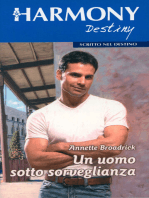 Un uomo sotto sorveglianza: Harmony Destiny