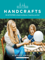 Wild and Free Handcrafts AFF: 32 Activities to Build Confidence, Creativity, and Skill