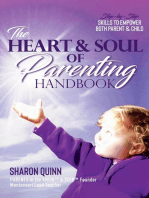 The Heart & Soul of Parenting Handbook