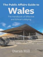 The Public Affairs Guide to Wales: The Handbook of Effective and Ethical Lobbying