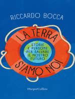 La terra siamo noi: Storie e persone per salvare il nostro futuro