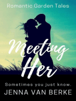 Meeting Her: Romantic Garden Tales, #0
