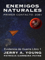 Enemigos Naturales, Primer Contacto: 2081: Evidencia de Guerra, #1