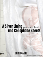 A Silver Lining and Cellophane Sheets: A Cold-Hearted Tale About Exploring Sexual Boundaries