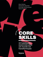Core skills: Nem soft, nem hard. 10 habilidades essenciais para um mundo em transformação