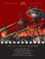 The H. G. Wells Collection: 5 Novels (The Time Machine, The Island of Dr. Moreau, The Invisible Man, The War of the Worlds, and The First Men in the Moon)