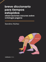 Breve diccionario para tiempos estúpidos: Observaciones oscuras sobre ontología pagana