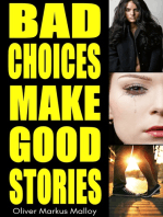 Bad Choices Make Good Stories: The Strange True Story of the First Influencer: The Complete Trilogy
