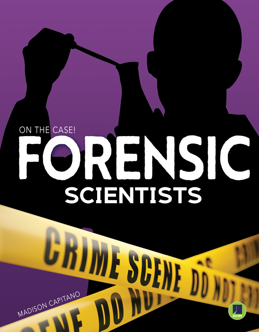 Forensic Scientists by Madison Capitano (Ebook) - Read free for 30 days
