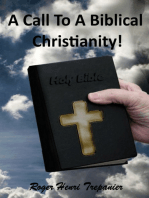 A Call To A Biblical Christianity!