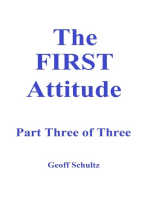 The First Attitude: Part Three of Three