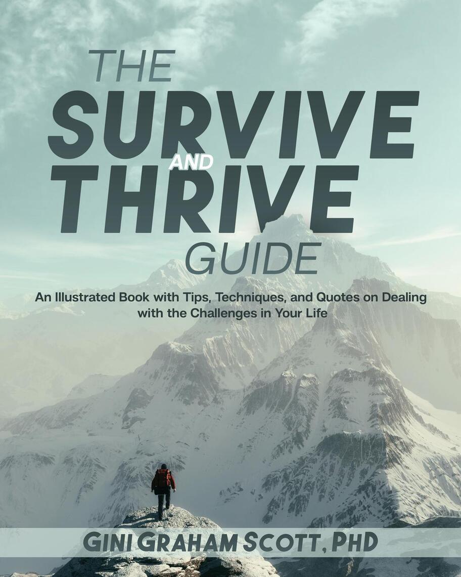 The Survive and Thrive Guide by Gini Graham Scott (Ebook) - Read free ...