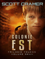 Colonie Est: Trilogie Toucan