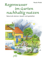 Regenwasser im Garten nachhaltig nutzen: Naturnah planen, bauen und gestalten